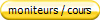 moniteurs / cours